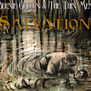 ALBUM REVIEW: Bernie Griffen & The Thin Men –&nbsp;Salvation