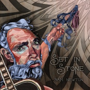 ALBUM REVIEW: Sam Newton ~ Set In&nbsp;Stone