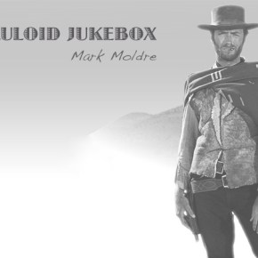 CELLULOID JUKEBOX: Mark&nbsp;Moldre