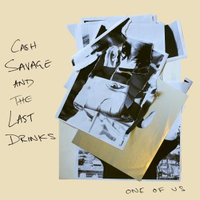 ALBUM REVIEW: Cash Savage & The Last Drinks – One Of&nbsp;Us