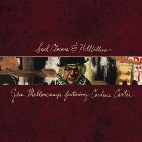ALBUM REVIEW: John Mellencamp ft. Carlene Carter – Sad Clowns &&nbsp;Hillbillies