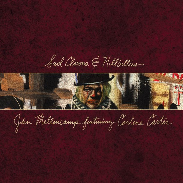 Sad Clowns John Mellencamp Album Artwork