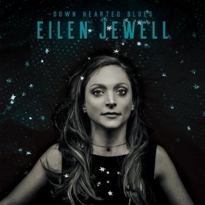 ALBUM REVIEW: Eilen Jewell – Down Hearted&nbsp;Blues