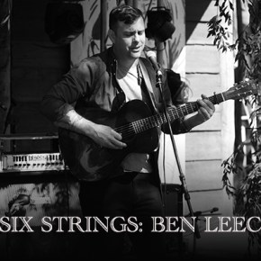SIX STRINGS Q&A: Ben&nbsp;Leece
