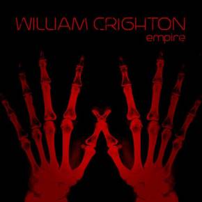 ALBUM REVIEW: William Crighton –&nbsp;Empire