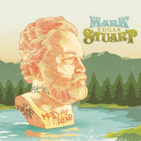 NEW MUSIC: Mark Edgar Stuart – Mad At&nbsp;Love