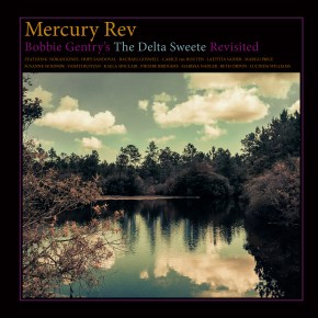 NEWS: Mercury Rev reimagine Bobbie Gentry’s ‘The Delta Sweete’ in&nbsp;full