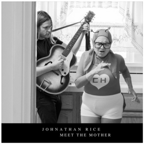 NEW MUSIC: Johnathan Rice – Meet The&nbsp;Mother