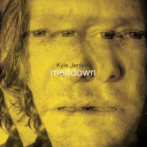 ALBUM REVIEW: Kyle Jenkins –&nbsp;Meltdown