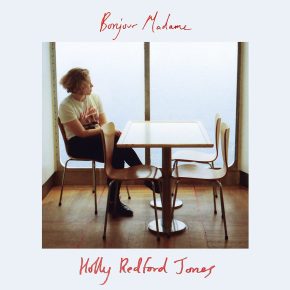 PREMIERE: Holly Redford Jones – Bonjour&nbsp;Madame