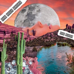 NEW MUSIC: The Holy Smoke – The&nbsp;River