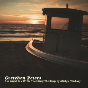 NEW MUSIC: Gretchen Peters – The Night You Wrote That&nbsp;Song