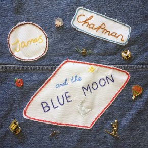 NEW MUSIC: James Chapman and the Blue Moon – I Don’t&nbsp;Try