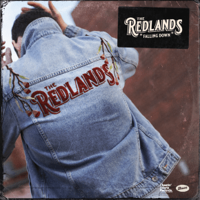 NEW MUSIC: The Redlands – Falling&nbsp;Down