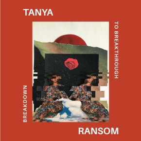 NEW MUSIC: Tanya Ransom – Breakdown To&nbsp;Breakthrough