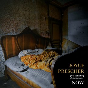 LISTEN TO JOYCE PRESCHER’S HAUNTING NEW SINGLE ‘SLEEP&nbsp;NOW’