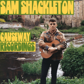 COMPELLING NEW SCOTTISH FOLK MUSIC FROM SAM&nbsp;SHACKLETON