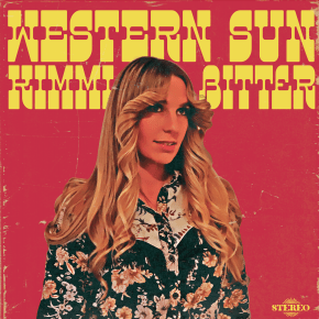 KIMMI BITTER RELEASES THE BEAUTIFUL HAZY SLOW DANCE THAT IS ‘WESTERN&nbsp;SUN’