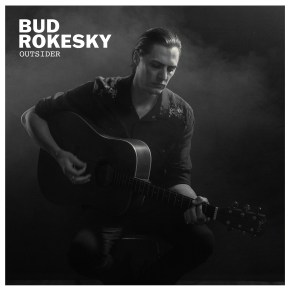 ALBUM REVIEW: Bud Rokesky –&nbsp;Outsider
