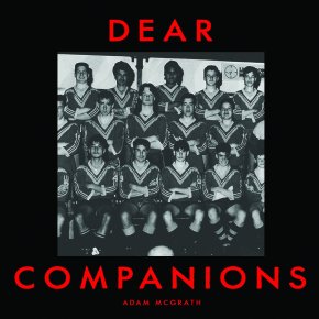 ALBUM REVIEW: Adam McGrath – Dear&nbsp;Companions