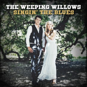 VIDEO PREMIERE: The Weeping Willows – Singin’ The&nbsp;Blues
