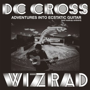 ALBUM REVIEW: DC Cross –&nbsp;Wizrad