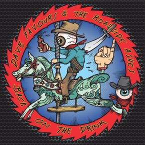 DAVE FAVOURS & THE ROADSIDE ASHES RELEASE NEW EP ‘BACK ON THE&nbsp;DRINK’