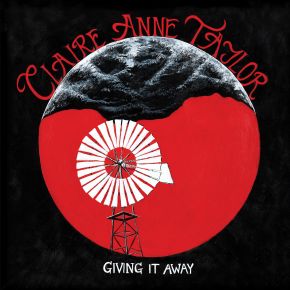 ALBUM REVIEW: Claire Anne Taylor – Giving It&nbsp;Away