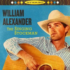 ALBUM REVIEW: William Alexander – The Singing&nbsp;Stockman