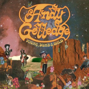 ALBUM REVIEW: Andy Golledge – Young, Dumb &&nbsp;Wild