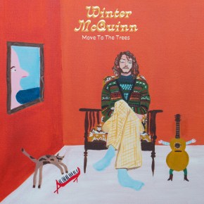 ALBUM REVIEW: Winter McQuinn – Move To The&nbsp;Trees