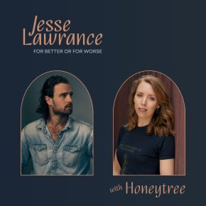 VIDEO PREMIERE: Jesse Lawrance w/ Honeytree – For Better Or For&nbsp;Worse